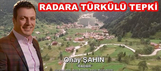 Ordu´daki Radara Türkülü isyan