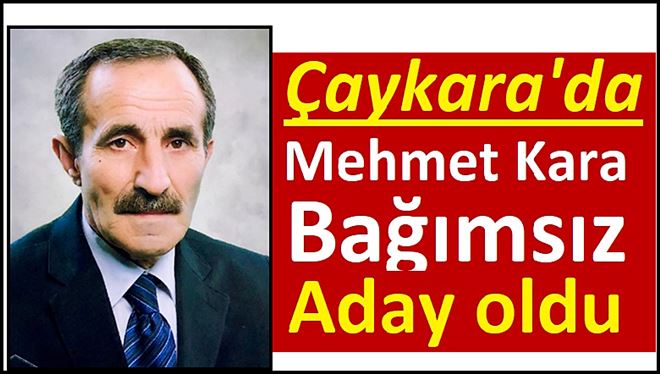 Mehmet Kara Çaykara Belediye Başkan Adayı